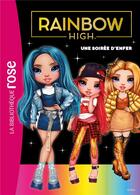 Couverture du livre « Rainbow High t.2 ; une soirée d'enfer » de  aux éditions Hachette Jeunesse