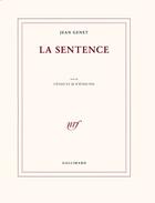Couverture du livre « La sentence ; j'étais et je n'étais pas » de Jean Genet aux éditions Gallimard