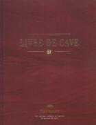 Couverture du livre « Le livre de cave » de Crestin-Billet F. aux éditions Flammarion