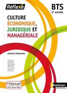 Couverture du livre « Culture economique juridique et manageriale - bts 2 (pochette reflexe) - livre + licence eleve -2019 » de  aux éditions Nathan