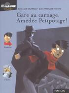 Couverture du livre « Gare Au Carnage Amedee Petipotage » de Jean-Francois Martin et Craipeau Jean-Loup aux éditions Nathan