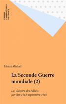 Couverture du livre « La seconde guerre mondiale - tome ii » de Michel Henri aux éditions Puf