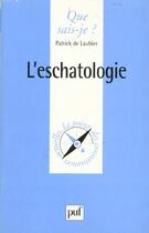 Couverture du livre « L'eschatologie qsj 3352 » de Laubier (De) P aux éditions Que Sais-je ?