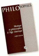 Couverture du livre « Musique et philosophie à l'âge classique » de Andre Charrak aux éditions Puf