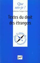 Couverture du livre « Textes du droit des etrangers qsj 3525 » de Teitgen-Colly C aux éditions Que Sais-je ?