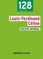 Couverture du livre « Louis-Ferdinand Céline » de Destruel aux éditions Armand Colin