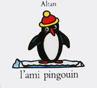 Couverture du livre « L'ami pingouin » de Altan aux éditions Ecole Des Loisirs
