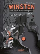 Couverture du livre « Winston, un chat mène l'enquête Tome 2 : le bateau pirate » de Frauke Scheunemann et Nikolai Renger aux éditions Fleurus