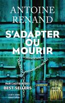 Couverture du livre « S'adapter ou mourir » de Antoine Renand aux éditions Robert Laffont