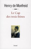 Couverture du livre « Le cap des trois frères » de Henry De Monfreid aux éditions Grasset