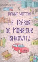 Couverture du livre « Le trésor de Monsieur Isakowitz » de Danny Wattin aux éditions Presses De La Cite