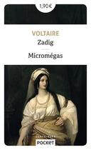 Couverture du livre « Zadig ; Micromégas » de Voltaire aux éditions Pocket