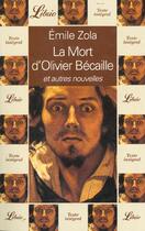 Couverture du livre « Mort d'olivier becaille (la) » de Émile Zola aux éditions J'ai Lu