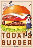 Couverture du livre « Today's Burger T07 » de Umetaro Saitani et Rei Hanagata aux éditions Soleil