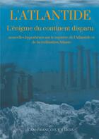 Couverture du livre « Secrets d'histoire t.9 ; dissertation sur l'Atlantide ; l'énigme du continent disparu : nouvelles » de Jean-Francois Jolibois aux éditions Books On Demand