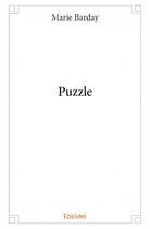 Couverture du livre « Puzzle » de Marie Barday aux éditions Edilivre