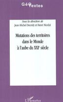 Couverture du livre « Mutations des territoires dans le monde a l'aube du xxie siecle » de  aux éditions Editions L'harmattan