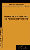 Couverture du livre « Transformations identitaires des professeurs d'université » de  aux éditions L'harmattan