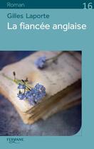 Couverture du livre « La fiancée anglaise » de Gilles Laporte aux éditions Feryane