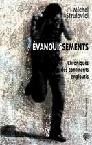 Couverture du livre « Évanouissements : chroniques des continents engloutis » de Michel Strulovici aux éditions Croquant