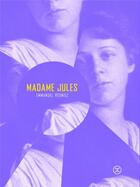 Couverture du livre « Madame Jules » de Emmanuel Regniez aux éditions Le Tripode