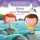 Couverture du livre « Ewen hag ar vorganez » de Christophe Boncens aux éditions Beluga