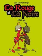 Couverture du livre « La rouge et la noire t.1 » de Jc Negre aux éditions Yil