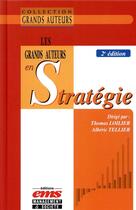 Couverture du livre « Les grands auteurs en stratégie (2e édition) » de Alberic Tellier et Thomas Loilier aux éditions Ems