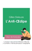 Couverture du livre « Réussir son Bac de philosophie 2023 : Analyse de L'Anti-Oedipe de Gilles Deleuze » de Gilles Deleuze aux éditions Bac De Francais