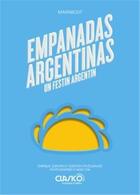 Couverture du livre « Empanadas argentinas / un festin argentin » de Enrique Zanoni et Gaston Stivelmaher aux éditions Marabout