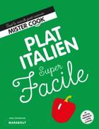 Couverture du livre « Super facile ; un plat italien » de Ilona Chovancova aux éditions Marabout