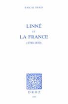 Couverture du livre « Linné et la France (1780-1850) » de Pascal Duris aux éditions Droz