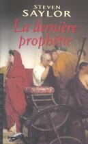 Couverture du livre « La Derniere Prophetie » de Saylor-S aux éditions Editions Du Masque
