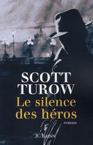Couverture du livre « Le silence des héros » de Turow-S aux éditions Lattes