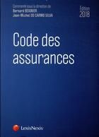 Couverture du livre « Code des assurances (édition 2018) » de Bernard Beignier et Jean-Michel Do Carmo Silva aux éditions Lexisnexis