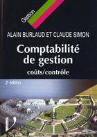 Couverture du livre « Comptabilite De Gestion » de Claude Simon et Alain Burlaud aux éditions Vuibert