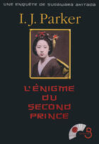 Couverture du livre « L'énigme du second prince » de I.J. Parker aux éditions Belfond