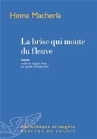 Couverture du livre « La brise qui monte du fleuve » de Hema Macherla aux éditions Mercure De France