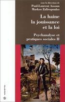 Couverture du livre « La haine la jouissance et la loi » de Paul-Laurent Assoun aux éditions Economica