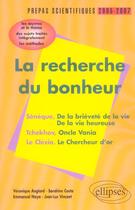 Couverture du livre « Recherche du bonheur (la) » de Anglard/Costa/Naya aux éditions Ellipses