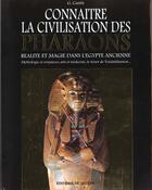 Couverture du livre « Connaitre la civilisation des pharaons » de Gianni Cantu aux éditions De Vecchi
