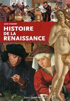 Couverture du livre « Histoire de la Renaissance » de Jean Vassort aux éditions Ouest France
