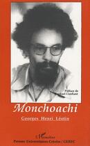 Couverture du livre « Monchoachi » de Georges-Henri Leotin aux éditions L'harmattan