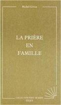 Couverture du livre « La priere en famille » de  aux éditions Tequi