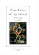 Couverture du livre « Poètes français de l'âge baroque : anthologie (1571-1677) » de Collectif/Serroy aux éditions Actes Sud