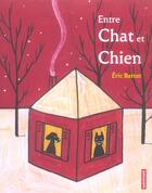 Couverture du livre « Entre chien et chat » de Eric Battut aux éditions Autrement