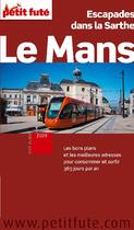 Couverture du livre « Le Mans (édition 2009) » de Collectif Petit Fute aux éditions Le Petit Fute