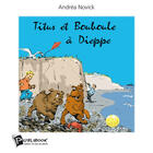 Couverture du livre « Titus et Bouboule à Dieppe » de Andrea Novick aux éditions Publibook