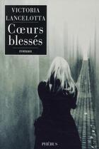 Couverture du livre « Coeurs blessés » de Victoria Lancelotta aux éditions Phebus