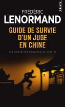 Couverture du livre « Guide de survie d'un juge en Chine » de Frederic Lenormand aux éditions Points